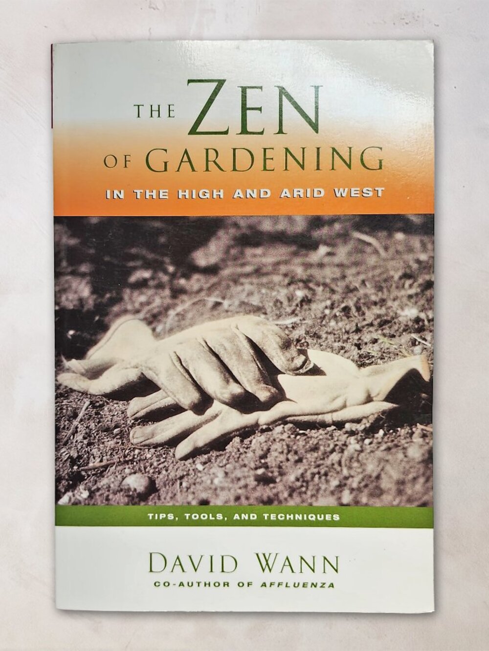 The Zen of Gardening in High Arid West David Wann Book Colorado High Altitude